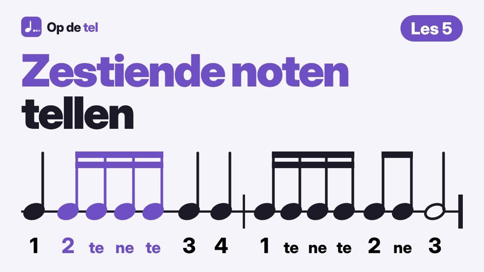 Les 5: Zestiende noten